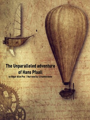 cover image of The Unparalleled Adventure of One Hans Pfaall
